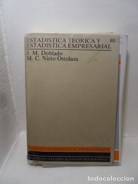 Libri di seconda mano: ESTAD&Iacute;STICA TE&Oacute;RICA Y ESTAD&Iacute;STICA EMPRESARIAL - J. M. Doblado; M. C. Nieto-Ostolaza