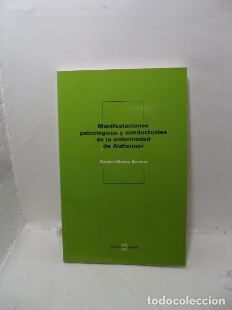 Libri di seconda mano: MANIFESTACIONES PSICOL&Oacute;GICAS Y CONDUCTUALES DE LA ENFERMEDAD DE ALZHEIMER - Rom&aacute;n Alberca Serrano