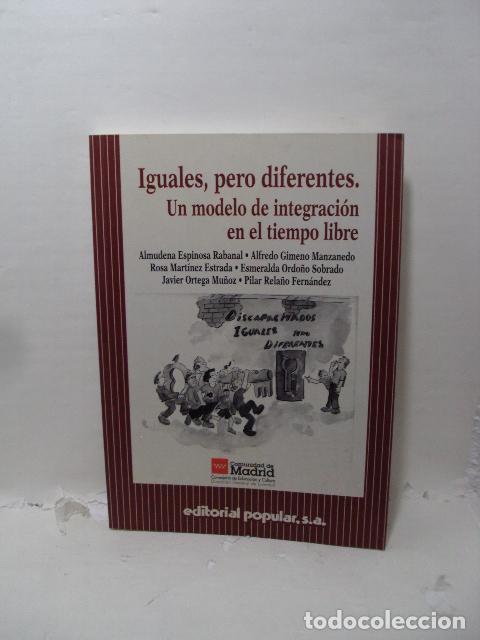 Libri di seconda mano: IGUALES PERO DIFERENTES : UN MODELO DE INTEGRACI&Oacute;N EN EL TIEMPO LIBRE. - Varios Autores