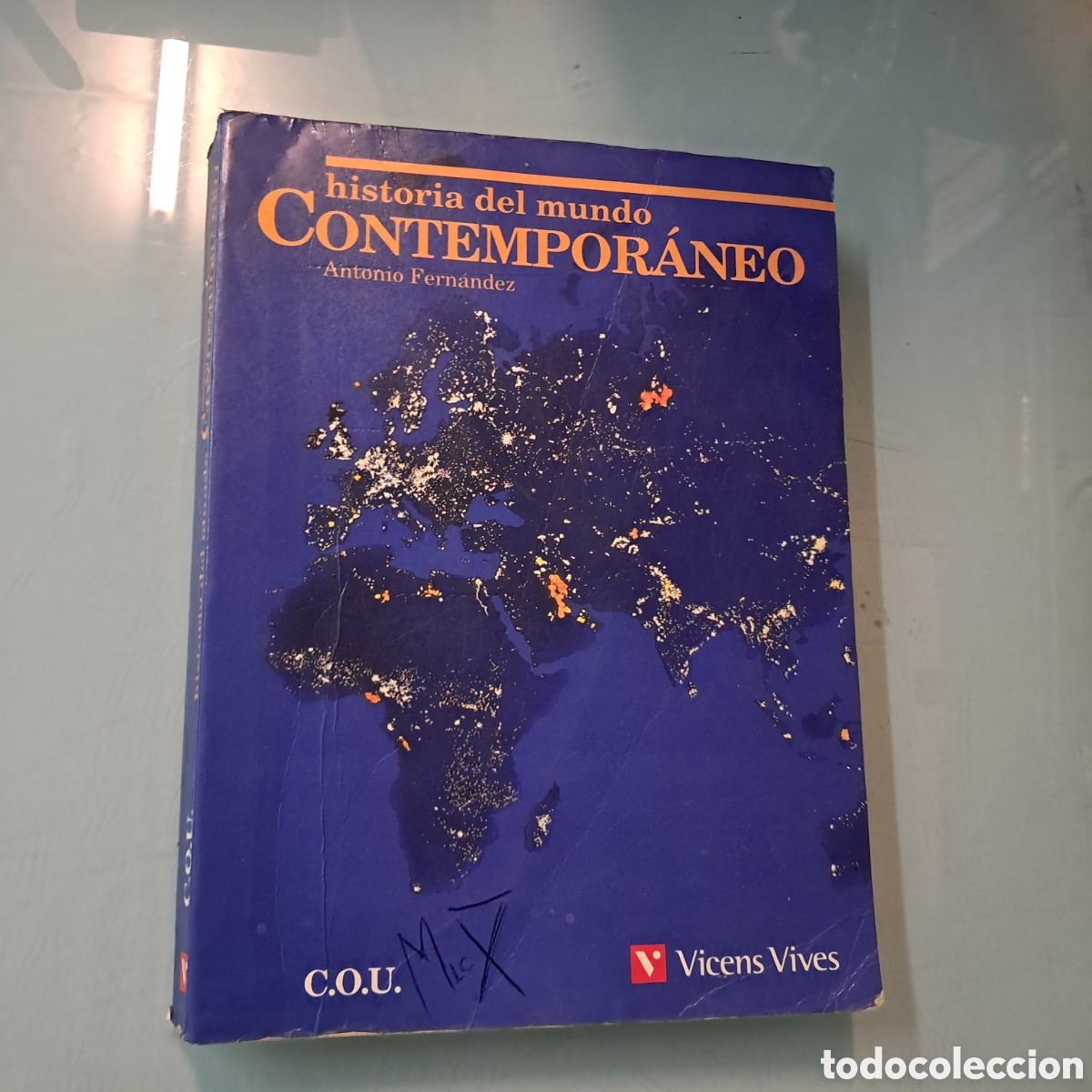 Libros: Antonio Fern&aacute;ndez, Historia del mundo contempor&aacute;neo ,Vicens Vices