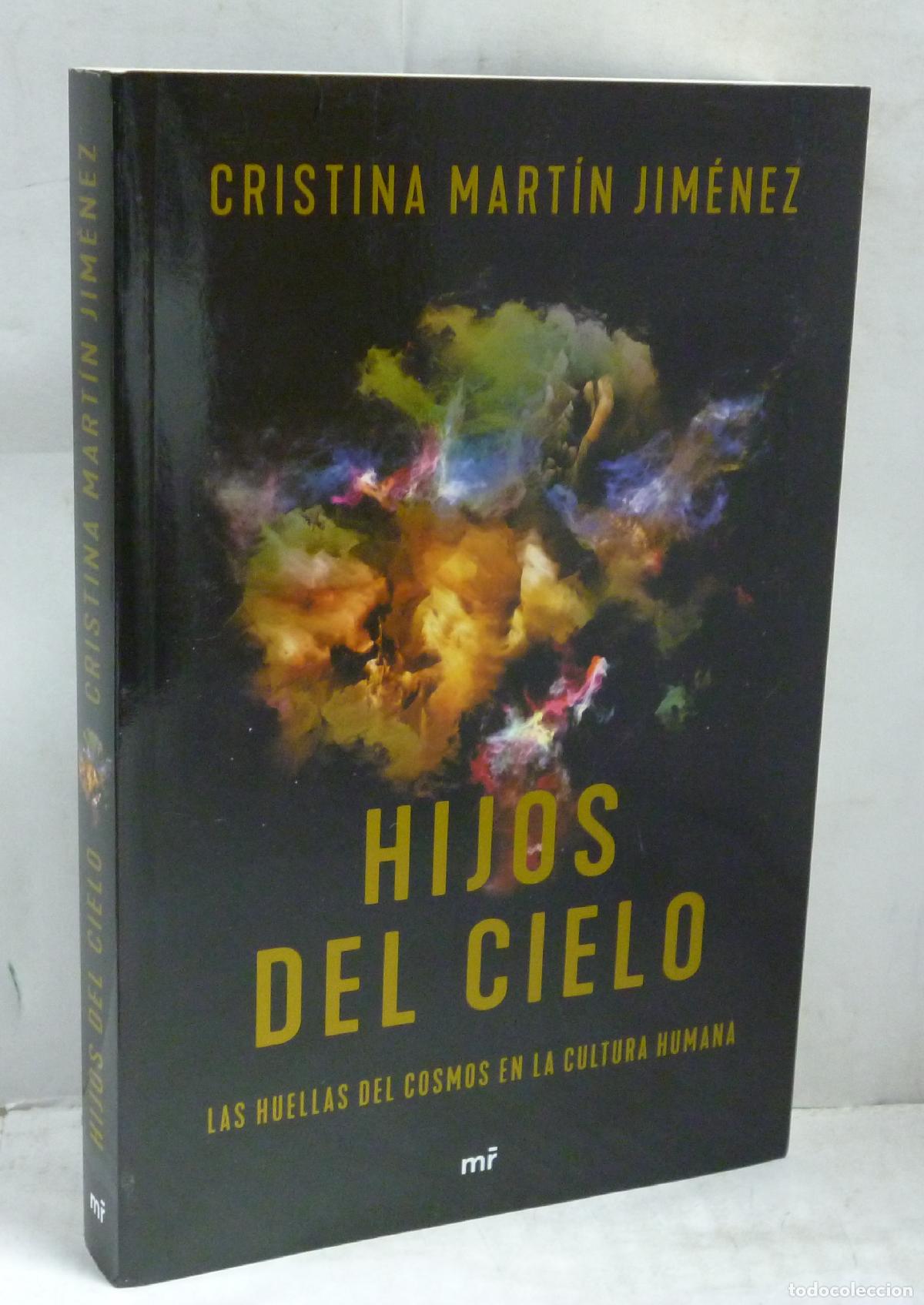 Libros: Hijos del cielo. Las huellas del cosmos en la cultura humana - Martin Jimenez, Cristina