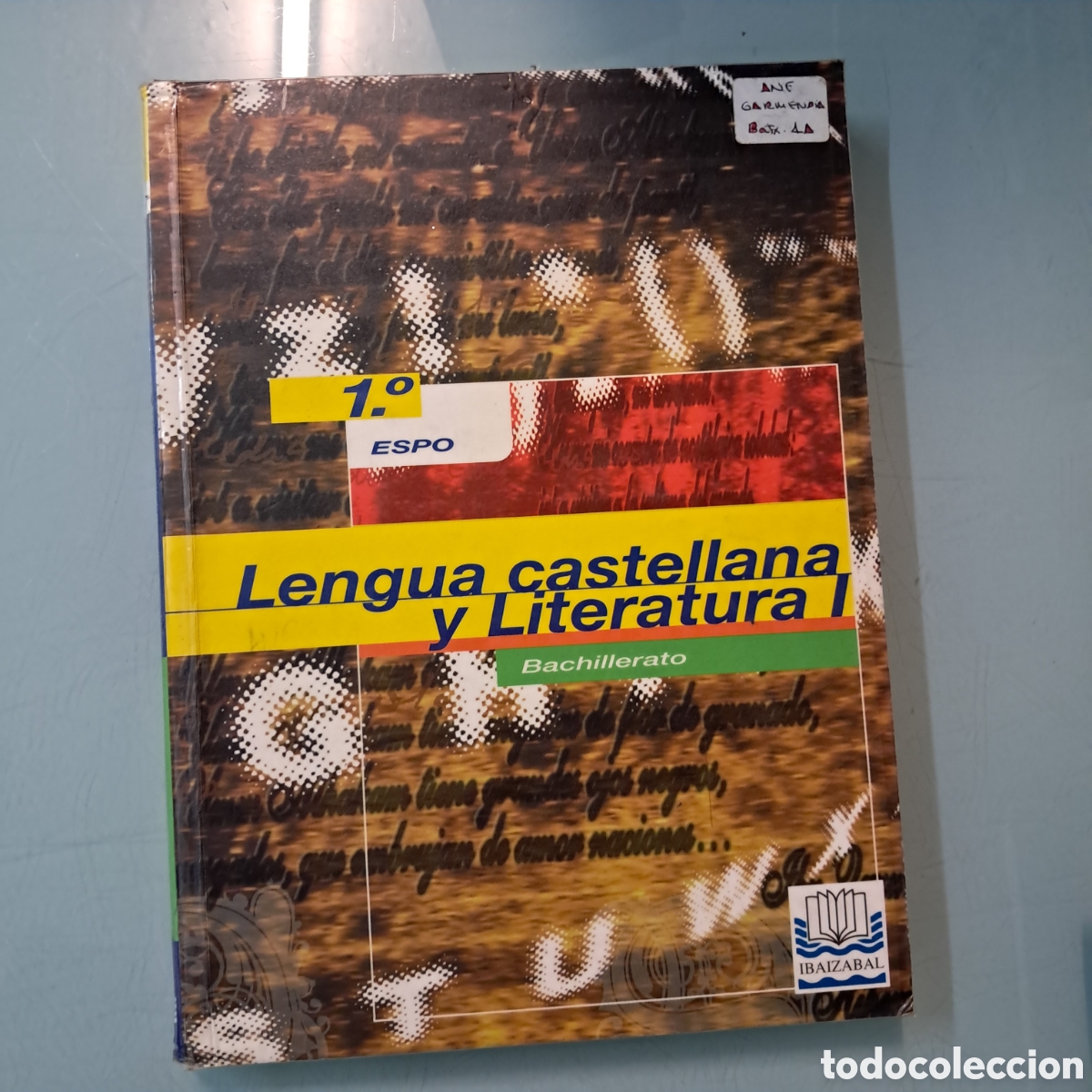 Libros: Lengua castellana y literatura Bachillerato, Ibaizabal