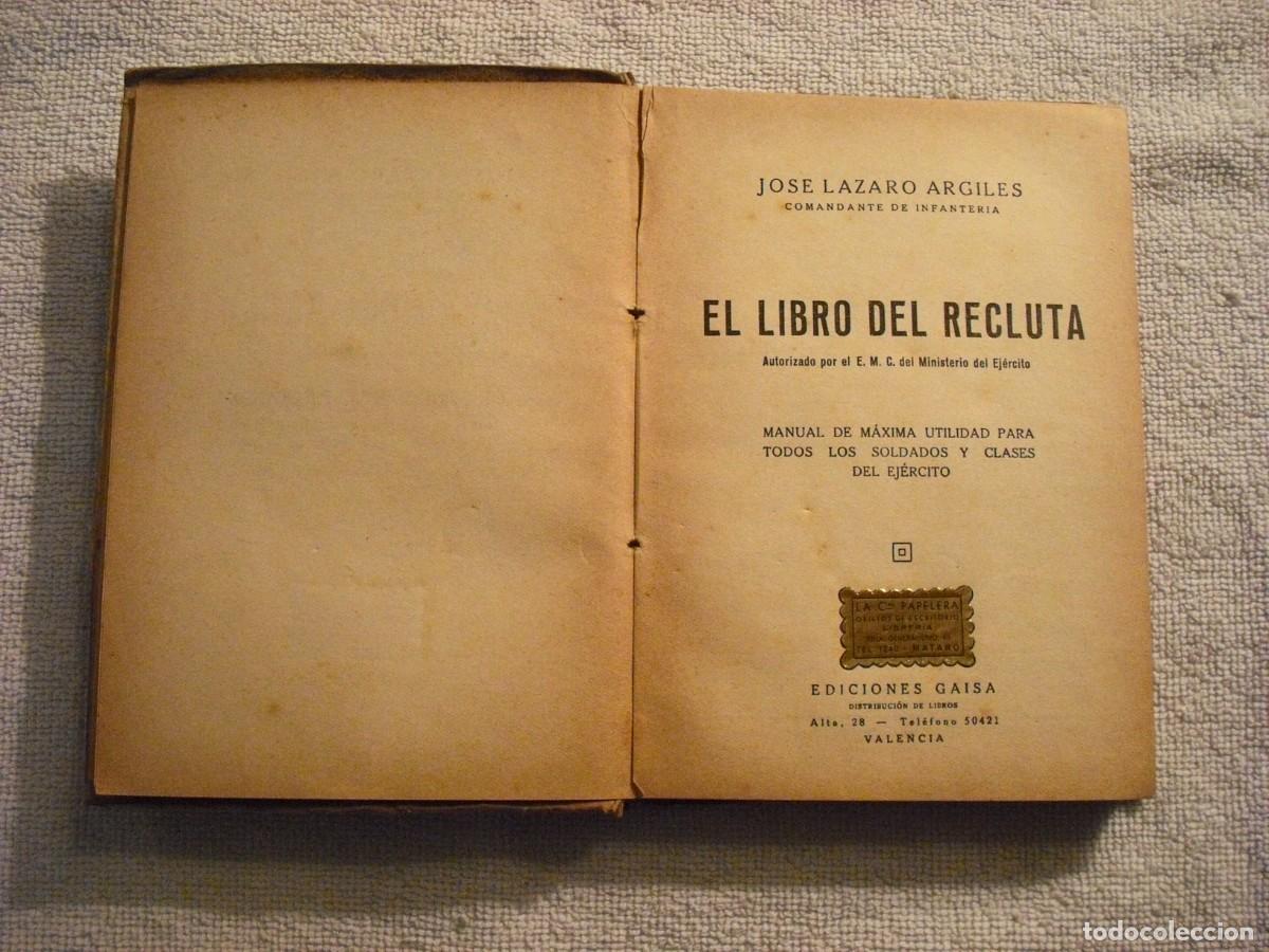 books: EL LIBRO DEL RECLUTA . JOSE LAZARO ARGILES , COMANDANTE DE INFANTERIA . ED. GAISA