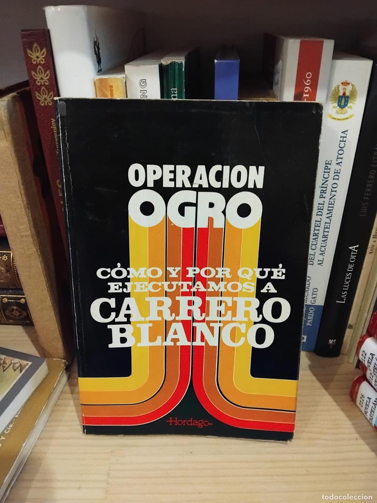 Libros: Operaci&oacute;n Ogro - Aguirre, Julen