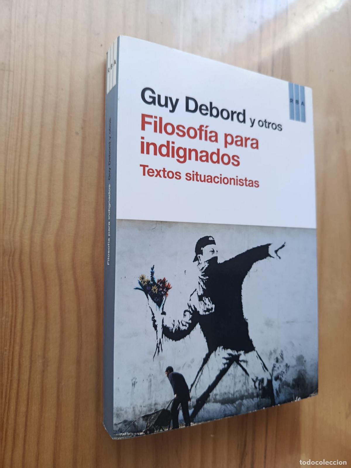 Libros: Filosof&iacute;a para indignados. Textos situacionistas. - GUY DEBORD Y OTROS