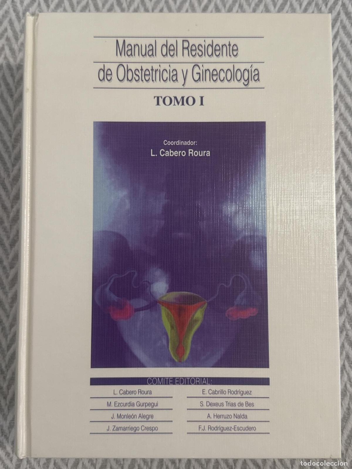 Libros: Manual de residente de obstetricia y ginecolog&iacute;a. Tomo I - L. Cabero Roura