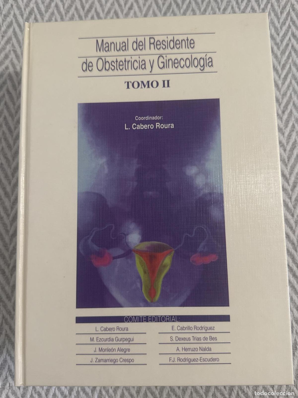Libros: Manual de residente de obstetricia y ginecolog&iacute;a. Tomo II - L. Cabero Roura
