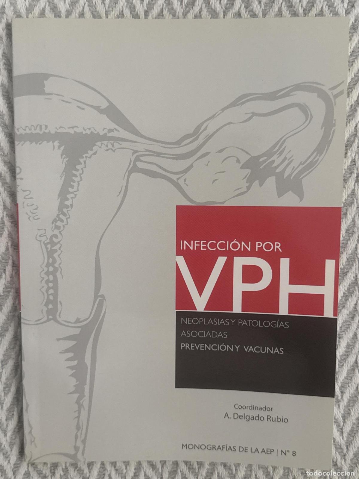 Libros: Infecci&oacute;n por VPH. Neoplasias y patolog&iacute;as asociadas. Prevenci&oacute;n y vacunas - A. Delgado Rubio