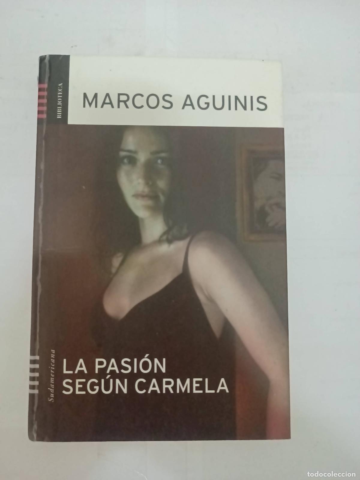 Livros em segunda m&atilde;o: La pasion segun carmela - Marcos Aguinis - Marcos Aguinis