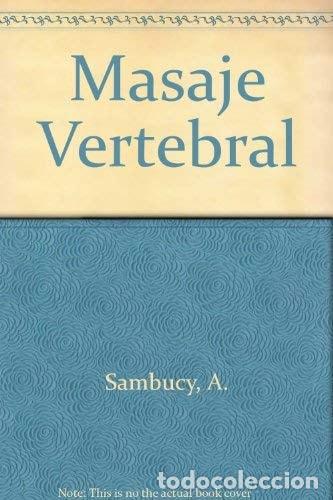 Libros: Masaje Vertebral - Andr&eacute; de Sambucy - Andr&eacute; de Sambucy - Foto 1