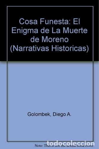 B&uuml;cher: Cosa funesta / Unfortunate Thing (Spanish Edition) - Diego A - Diego A. Golombek
