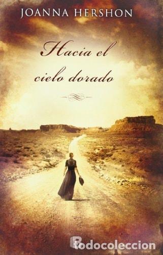 Livros em segunda m&atilde;o: Hacia el Cielo Dorado - Joanna Hershon - Joanna Hershon