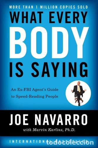 Libri di seconda mano: What Every BODY is Saying An Ex-FBI Agent's Guide to Speed-R - Joe Navarro, Marvin Karlins