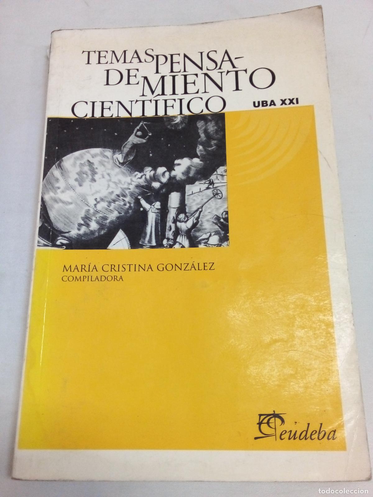 Libros: temas de pensamiento cientifico maria c gonzalez - Mar&iacute;a Cri - Mar&iacute;a Cristina Gonz&aacute;lez