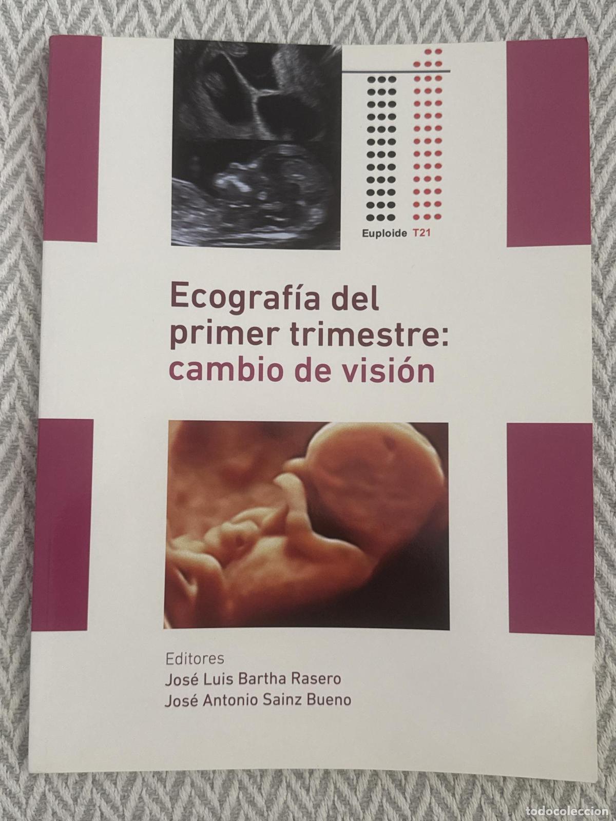 Libros: Ecograf&iacute;a del primer trimestre: cambio de visi&oacute;n - Bartha Rasero, Sainz Bueno