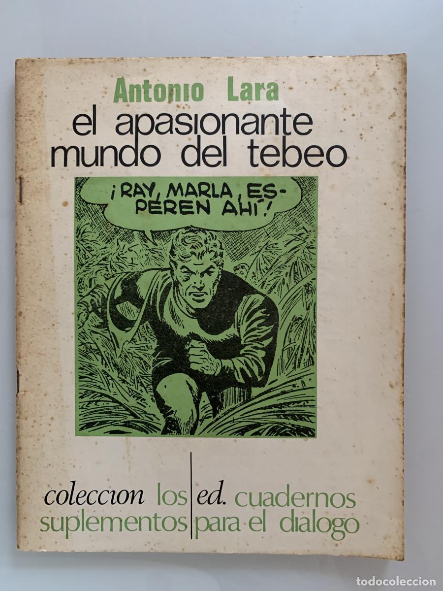 Libros: EL APASIONANTE MUNDO DEL TEBEO - Antonio Lara