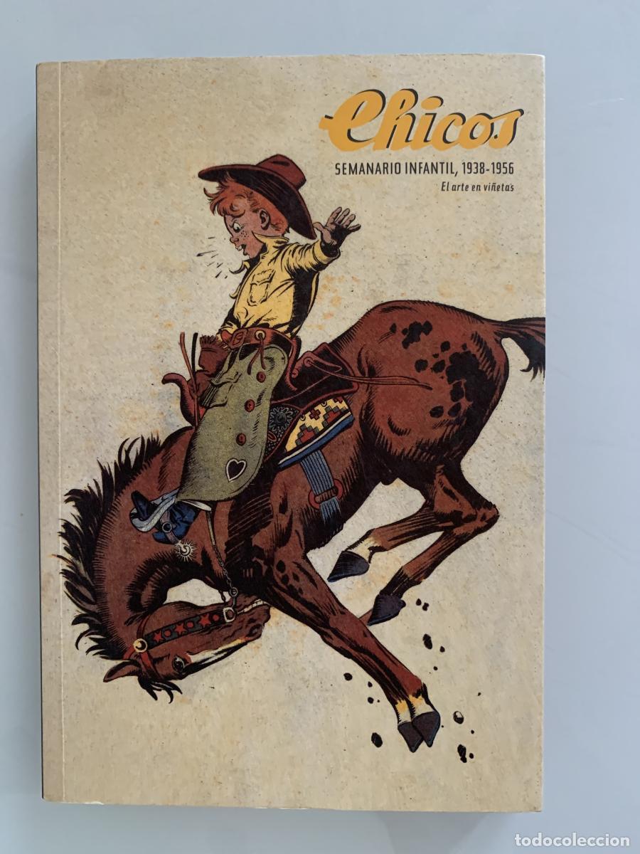 Libri di seconda mano: CHICOS, SEMANARIO INFANTIL, 1938-1956. El arte en vi&ntilde;etas - Antonio de Mateo y otros