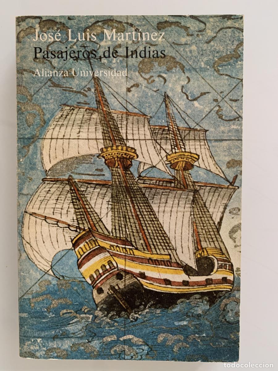 Libri di seconda mano: PASAJEROS DE INDIAS - Jos&eacute; Luis Mart&iacute;nez