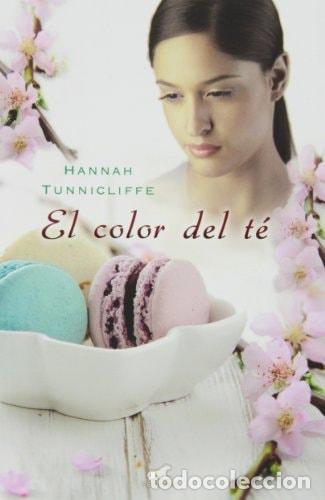 B&uuml;cher: El Color del Te - Hannah Tunnicliffe - Hannah Tunnicliffe