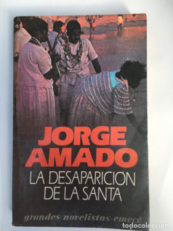 B&uuml;cher: La desaparici&oacute;n de la santa una historia de hechicer&iacute;a : nov - Jorge Amado