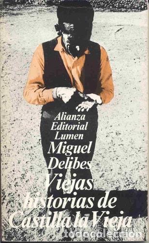 Libros: Viejas historias de Castilla la Vieja (El libro de bolsillo. - Miguel DELIBES