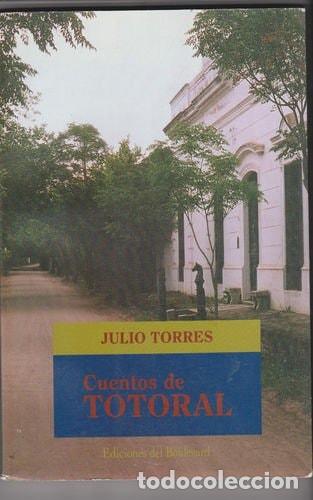 Libros: Cuentos de Totoral - Julio Torres - Julio Torres - Foto 1