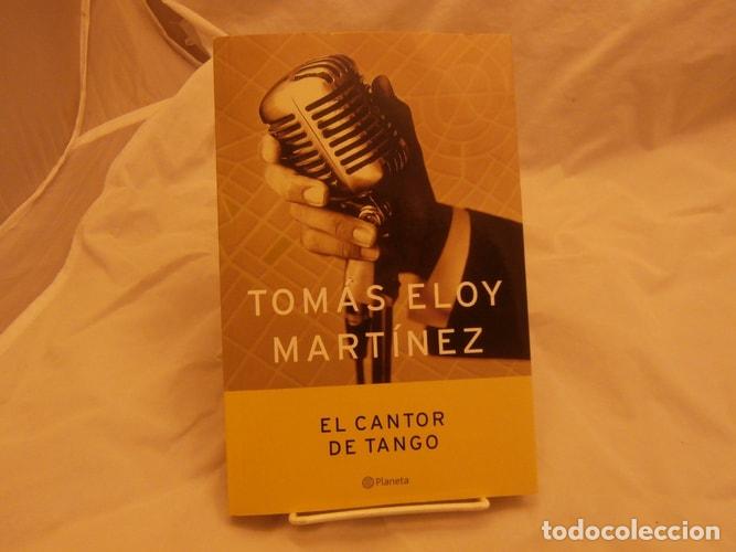 Livres: El Cantor De Tango / The Tango Singer (Spanish Edition) - To - Tomas Martinez Eloy, Tomas Eloy Marti