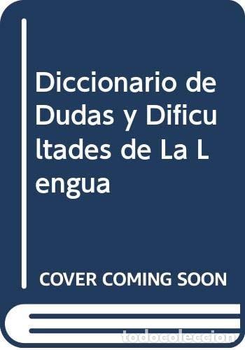Livres: Diccionario de Dudas y Dificultades de La Lengua (Spanish Ed - Manuel Seco
