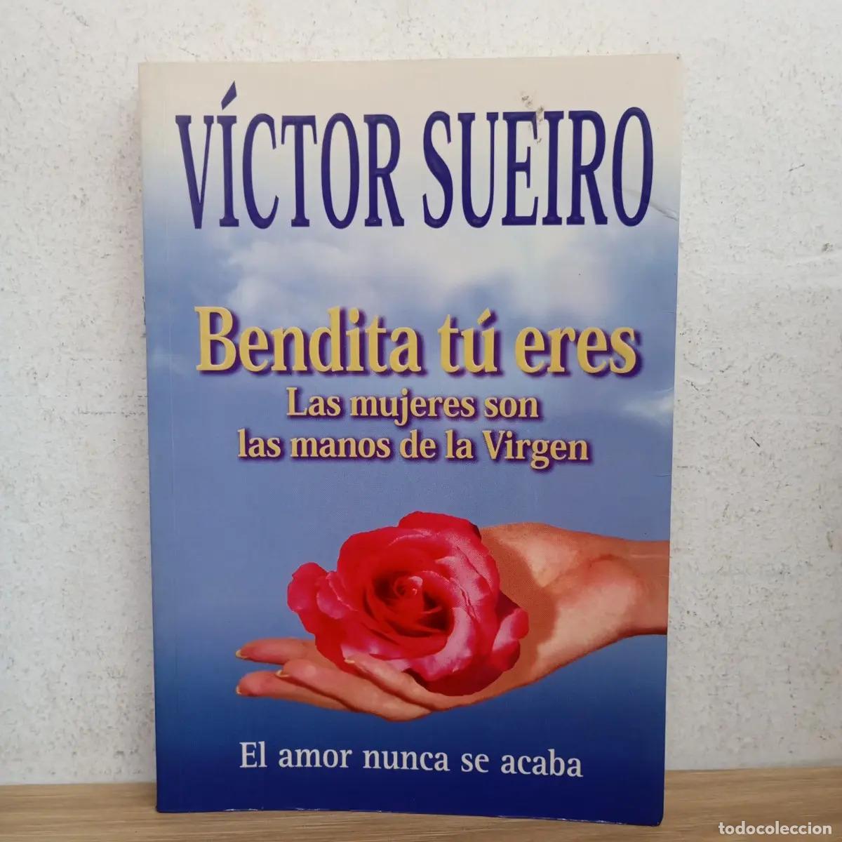Libros: Bendita t&uacute; eres - V&iacute;ctor Sueiro - V&iacute;ctor Sueiro - Foto 1