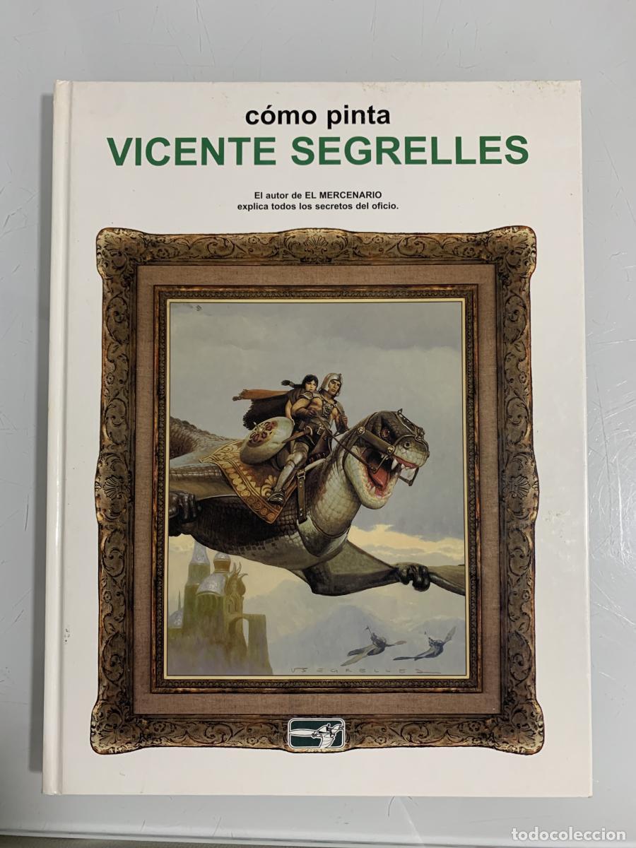Libros: C&Oacute;MO PINTA VICENTE SEGRELLES - Vicente Segrelles