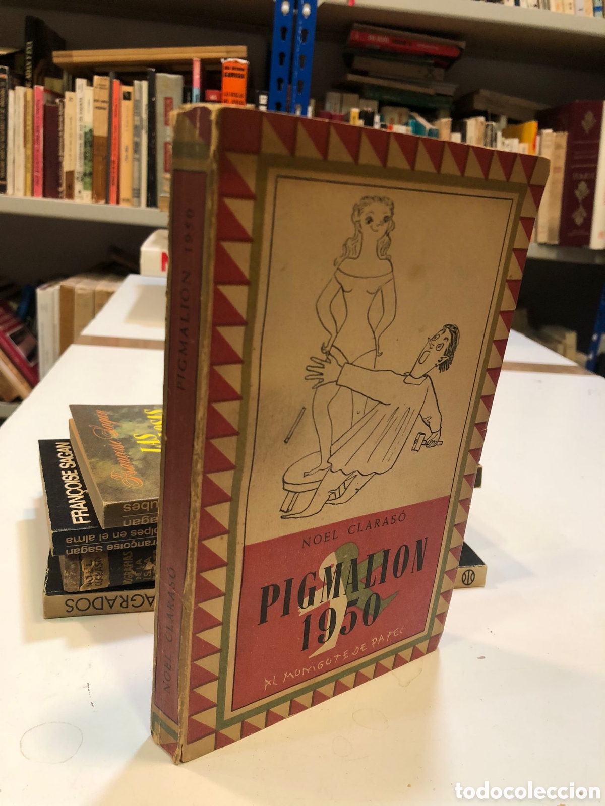 Libros: Pigmali&oacute;n 1950 - Noel Claras&oacute;