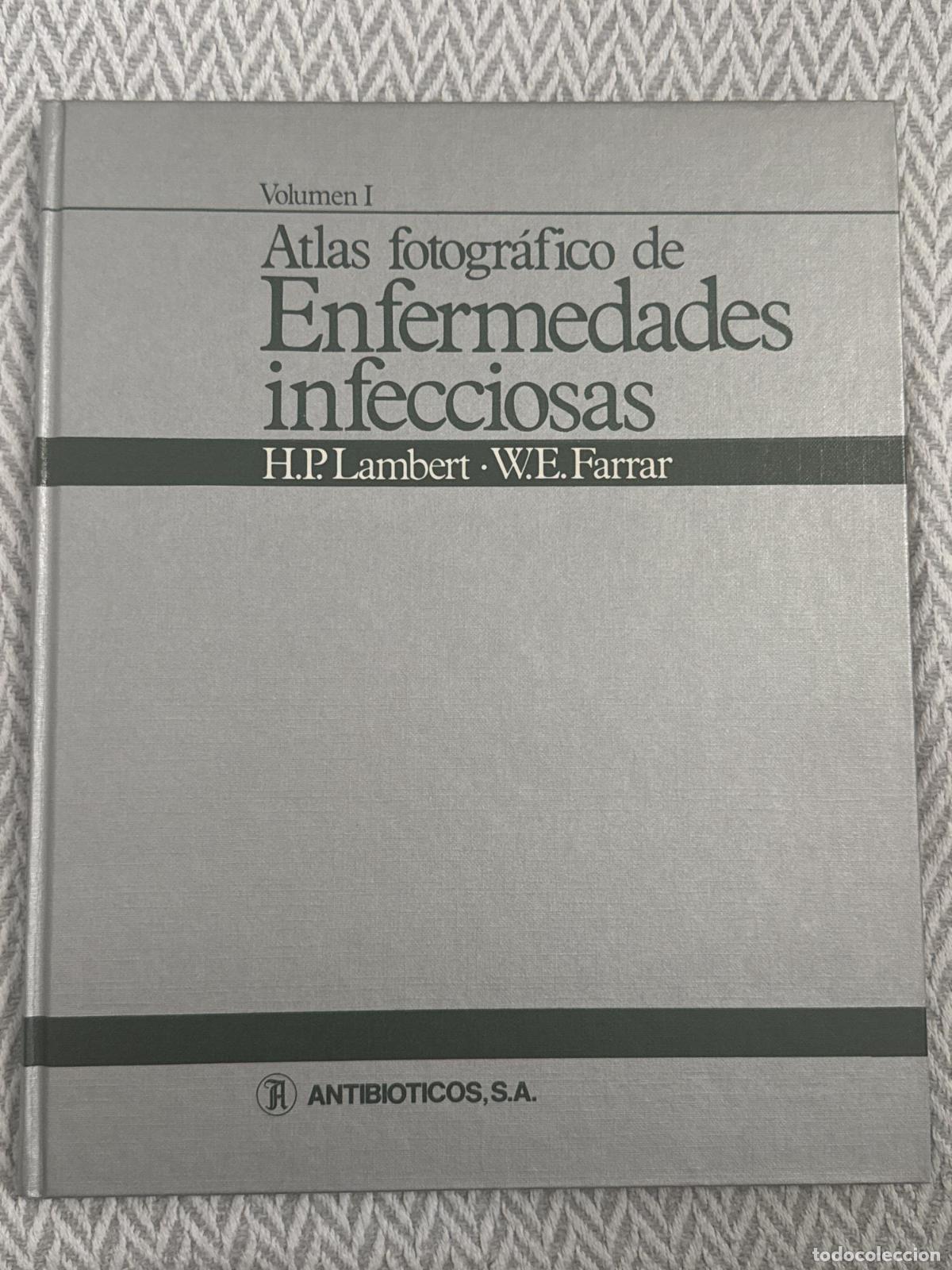 Libros: Atlas fotogr&aacute;fico de enfermedades infecciosas. Volumen I - H. P. Lambert, W. E. Farrar