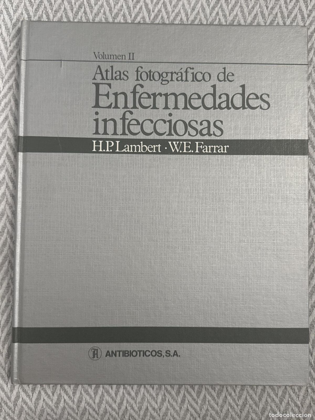 Libros: Atlas fotogr&aacute;fico de enfermedades infecciosas. Volumen II - H. P. Lambert, W. E. Farrar