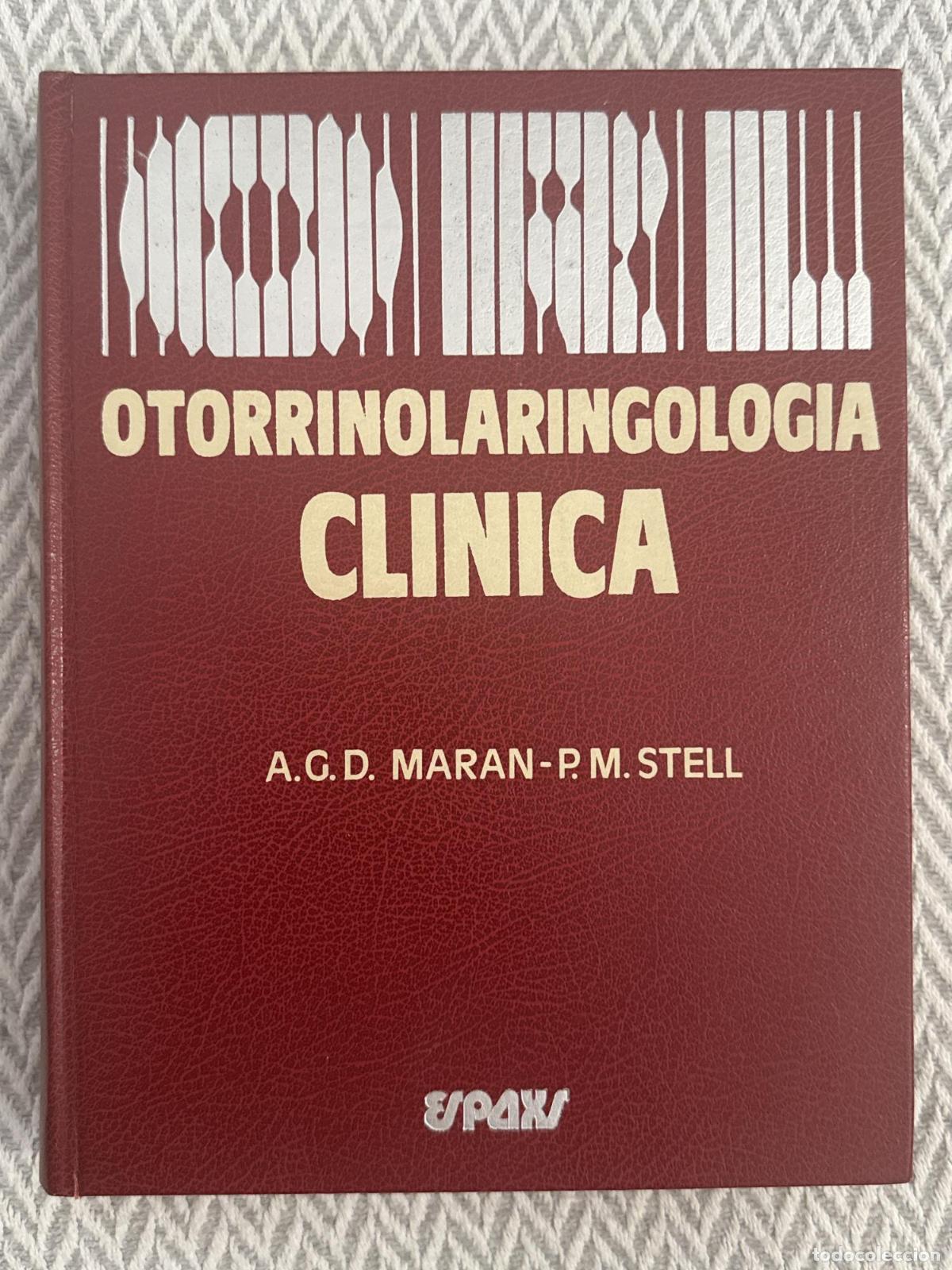 Libros: Otorrinolaringolog&iacute;a cl&iacute;nica - A. G. D. Maran P. M. Stell