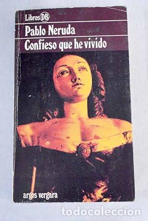 Libros: CONFIESO QUE HE VIVIDO - Neruda,Pablo - Foto 1
