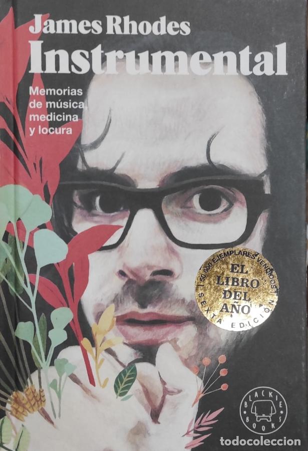 B&uuml;cher: INSTRUMENTAL. Memorias de m&uacute;sica, medicina y locura. - RHODES, JAMES.