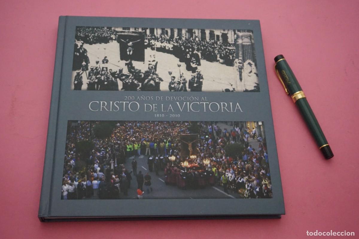 Livres: AMF-34C/ 200 A&Ntilde;OS DE DEVOCION AL CRISTO DE LA VICTORIA - 1810-2010