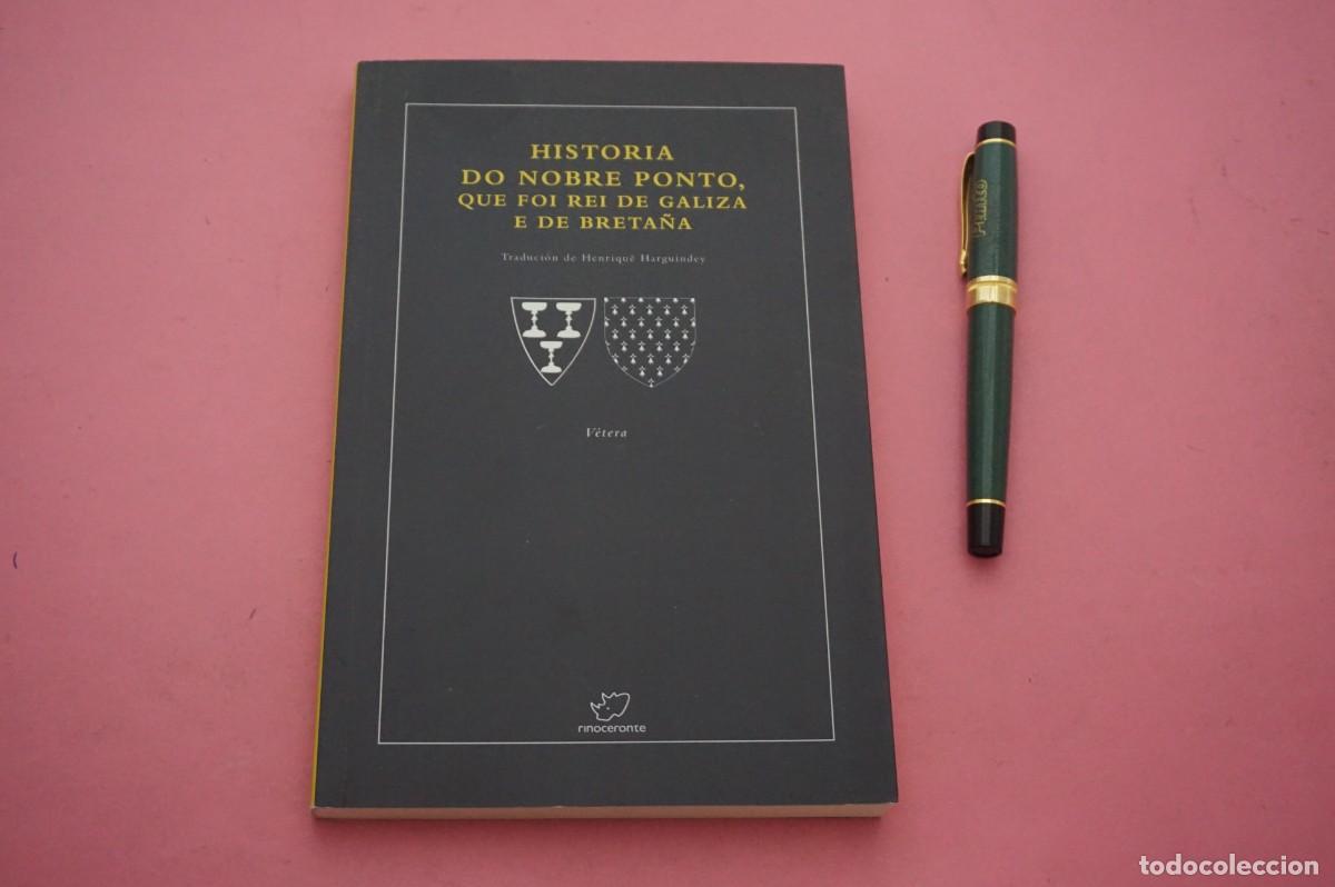 Libros: AMF-34C/ HISTORIA DO NOBRE PONTO, QUE FOI REI DE GALIZA E DE BRETA&Ntilde;A / RINOCERONTE