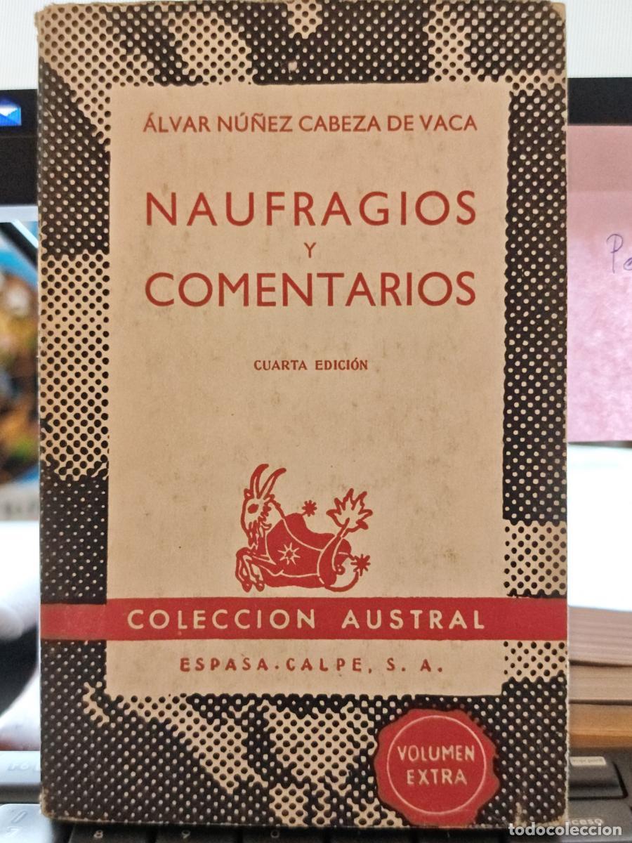 Libros: Naufragios y Comentarios: Con dos cartas.- N&uacute;&ntilde;ez Cabeza de Vaca, &Aacute;lvar -