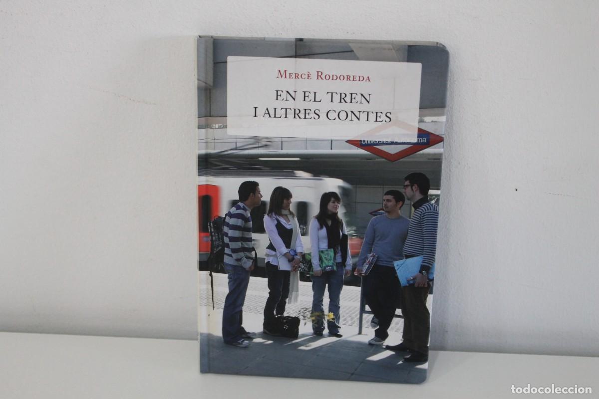 B&uuml;cher: EN EL TREN I ALTRES CONTES MERC&Egrave; RODOREDA FGC 2009 EDICI&Oacute; NO VEB&iexcl;NAL