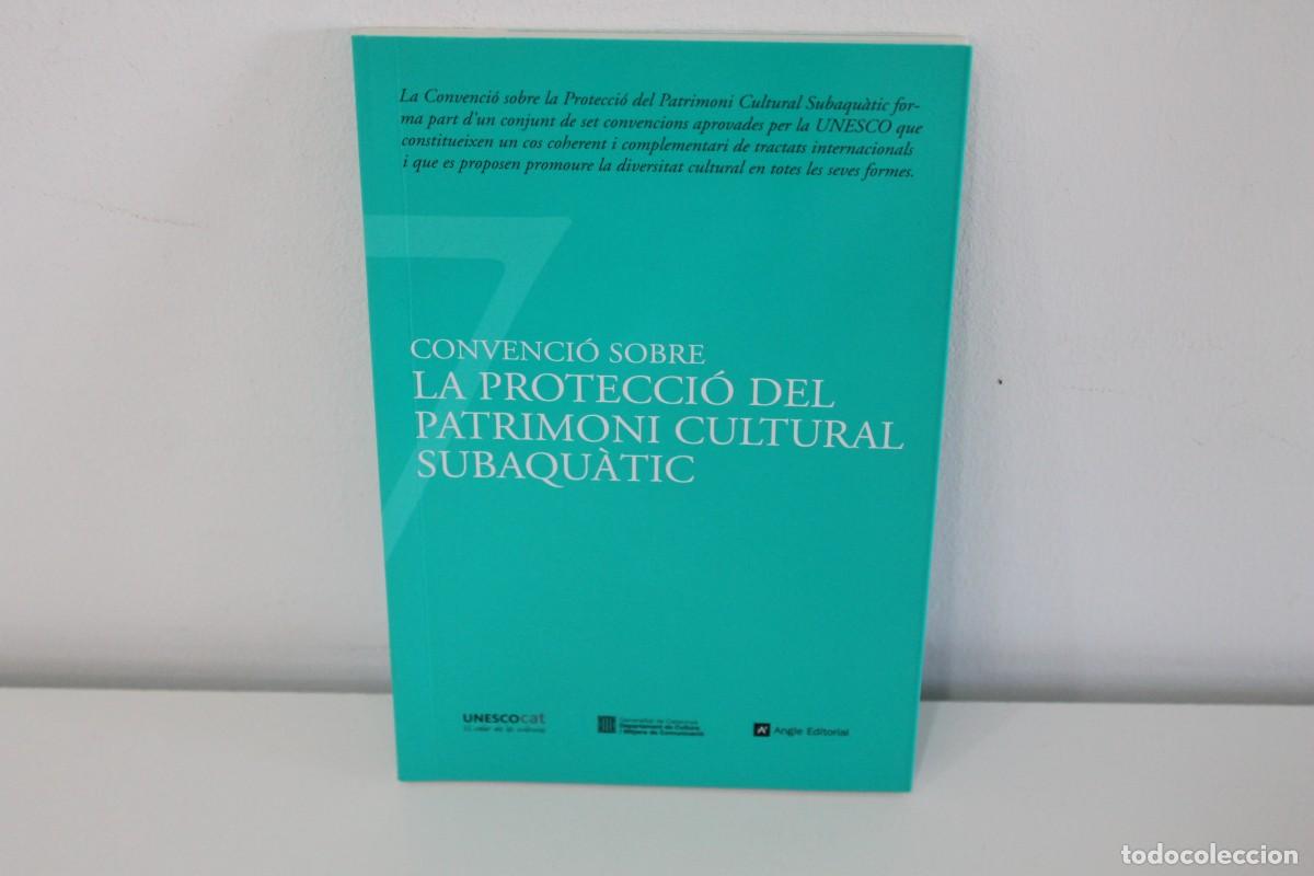 Livros em segunda m&atilde;o: CONVENCI&Oacute; SOBRE LA PROTECCI&Oacute; DEL PATRIMONI CULTURAL SUBAQU&Agrave;TIC PRIMERA EDICI&Oacute; GENER 2009
