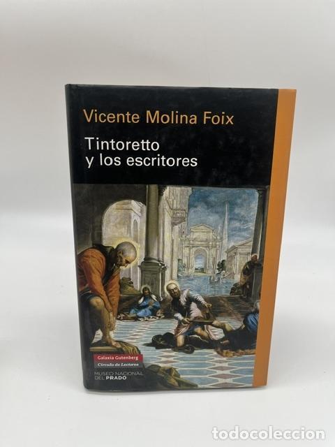 B&uuml;cher: MOLINA FOIX, Vicente. - Tintoretto y los escritores.