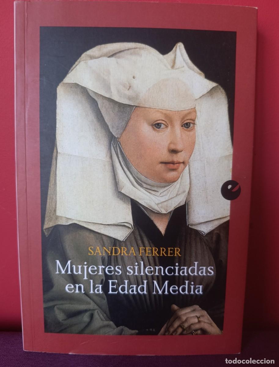 Libros: Mujeres silenciadas en la Edad Media (SIN COLECCION) de Sandra Ferrer