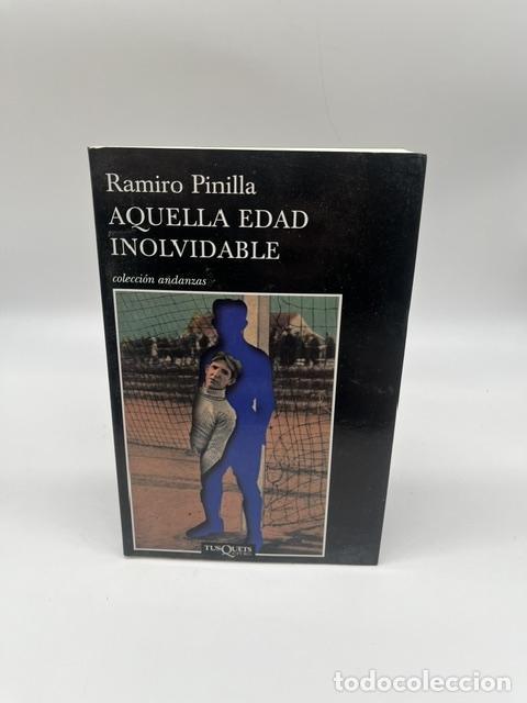 Libros: PINILLA, Ramiro. - Aquella edad inolvidable.