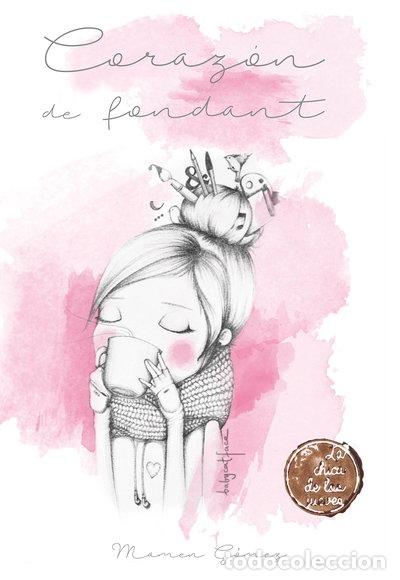 Livres: Coraz&oacute;n de fondant- 9788494633447