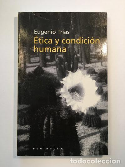 Livres: &Eacute;tica y condici&oacute;n humana- 9788483072615