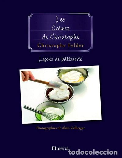 Libros: Le&ccedil;ons de p&acirc;tisserie: Tome 4, Les cr&egrave;mes de Christophe- 9782830708684