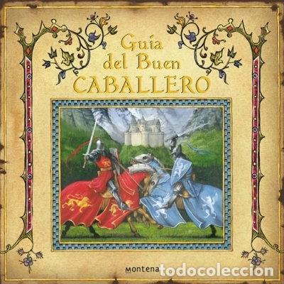 Libros: Gu&iacute;a del buen caballero- 9788484413813