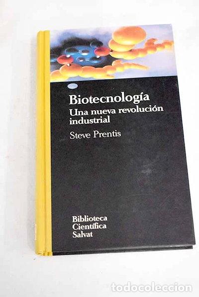 books: Biotecnolog&iacute;a. Una nueva revoluci&oacute;n industrial- 9788434588967