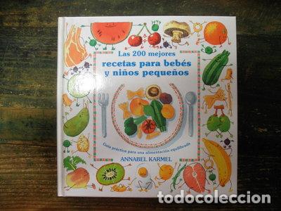 books: Las 200 mejores recetas para beb&eacute;s y ni&ntilde;os peque&ntilde;os- 9788422656623